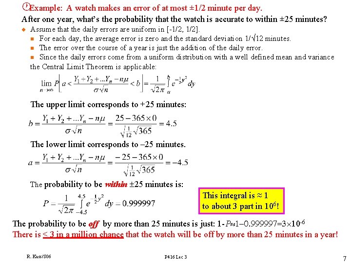 ·Example: A watch makes an error of at most ± 1/2 minute per day. ·Example: A watch makes an error of at most ± 1/2 minute per day.