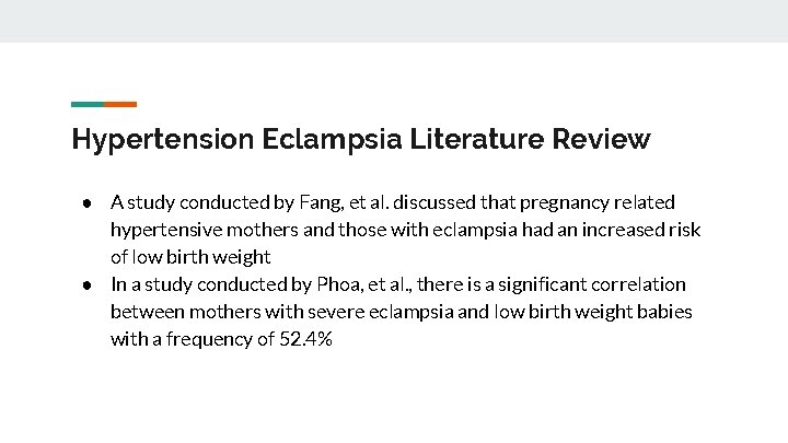 Hypertension Eclampsia Literature Review ● A study conducted by Fang, et al. discussed that