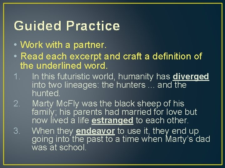 Guided Practice • Work with a partner. • Read each excerpt and craft a