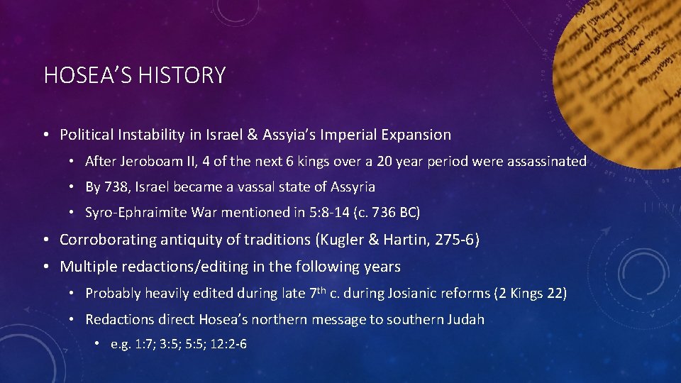 HOSEA’S HISTORY • Political Instability in Israel & Assyia’s Imperial Expansion • After Jeroboam