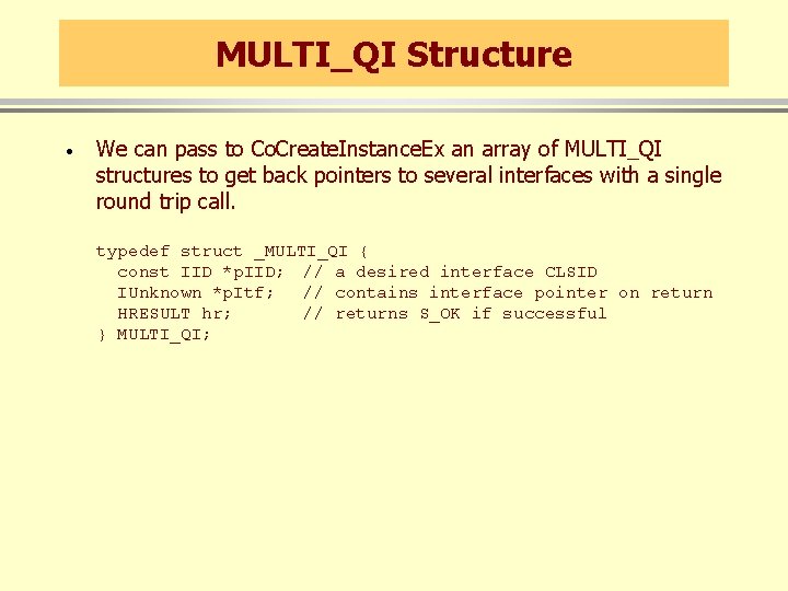 MULTI_QI Structure · We can pass to Co. Create. Instance. Ex an array of