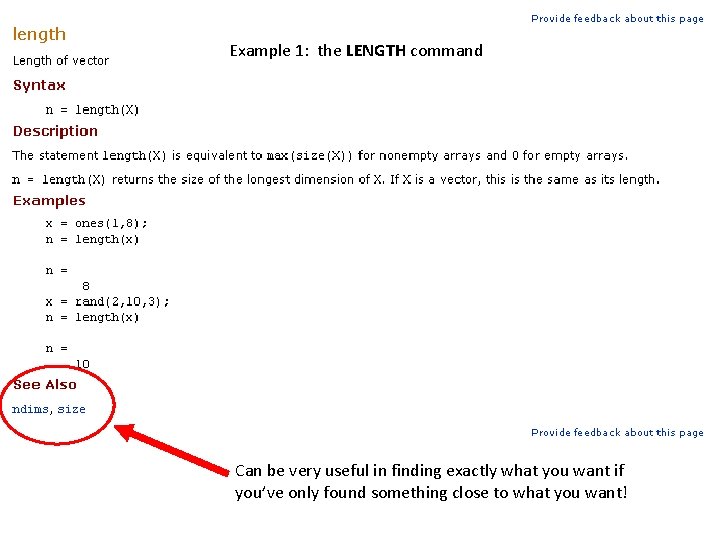 Example 1: the LENGTH command Can be very useful in finding exactly what you