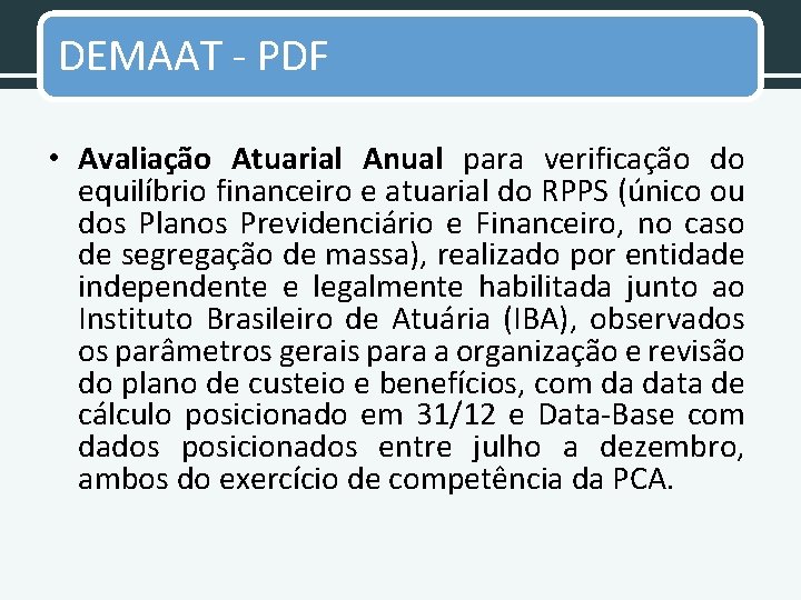 DEMAAT - PDF • Avaliação Atuarial Anual para verificação do equilíbrio financeiro e atuarial