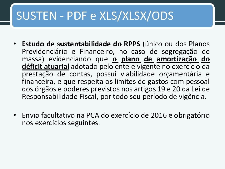 SUSTEN - PDF e XLS/XLSX/ODS • Estudo de sustentabilidade do RPPS (único ou dos