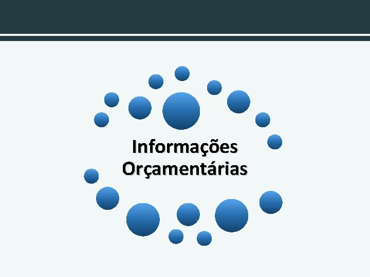 Informações Orçamentárias 