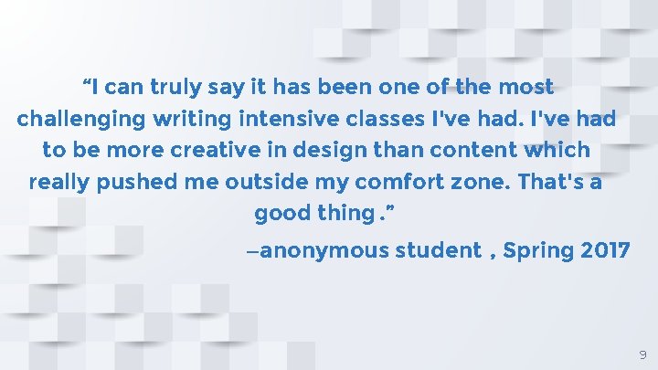 “I can truly say it has been one of the most challenging writing intensive
