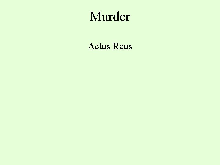 Murder Actus Reus 