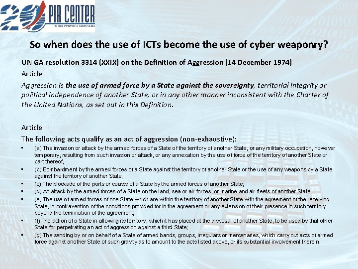 So when does the use of ICTs become the use of cyber weaponry? UN