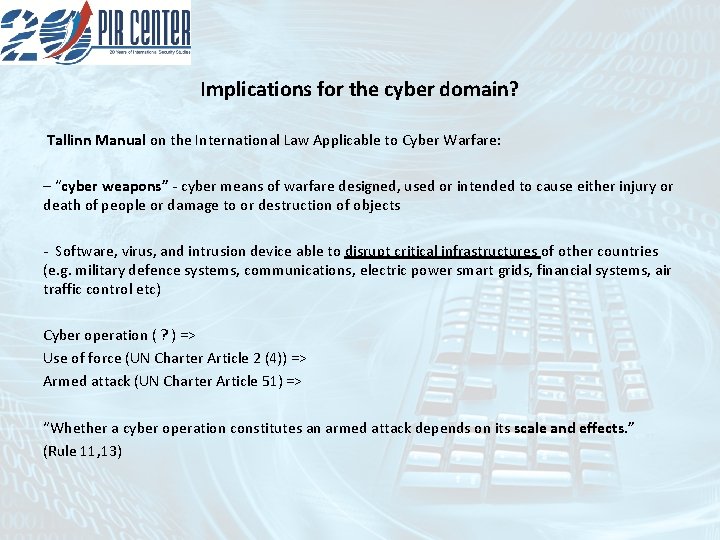 Implications for the cyber domain? Tallinn Manual on the International Law Applicable to Cyber