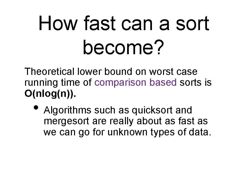 How fast can a sort become? Theoretical lower bound on worst case running time
