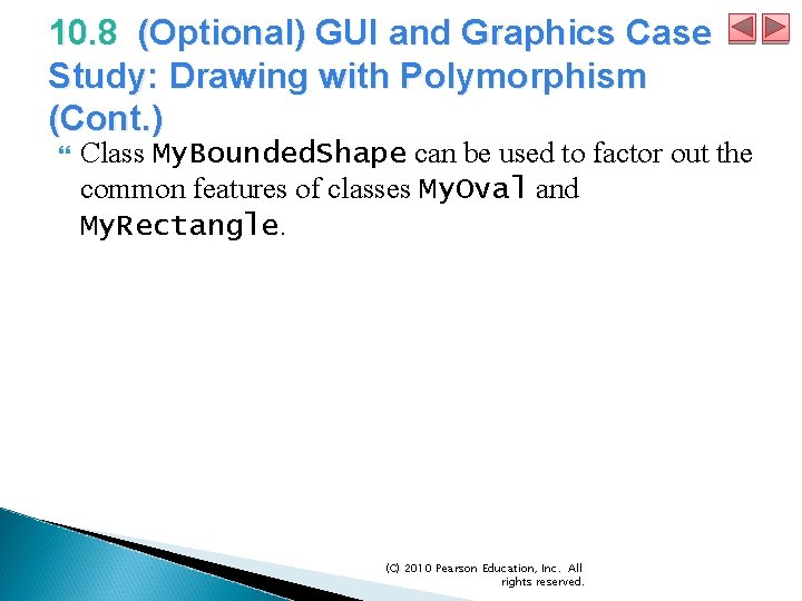 10. 8 (Optional) GUI and Graphics Case Study: Drawing with Polymorphism (Cont. ) Class