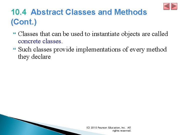 10. 4 Abstract Classes and Methods (Cont. ) Classes that can be used to