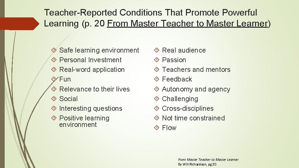 Teacher-Reported Conditions That Promote Powerful Learning (p. 20 From Master Teacher to Master Learner)