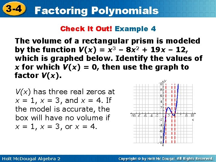 3 -4 Factoring Polynomials Check It Out! Example 4 The volume of a rectangular