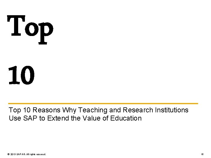 Top 10 Reasons Why Teaching and Research Institutions Use SAP to Extend the Value