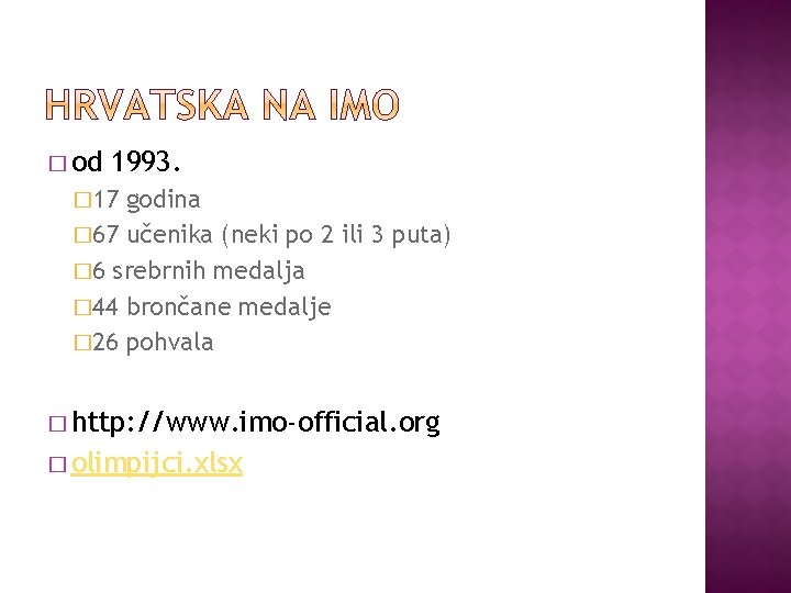 � od 1993. � 17 godina � 67 učenika (neki po 2 ili 3