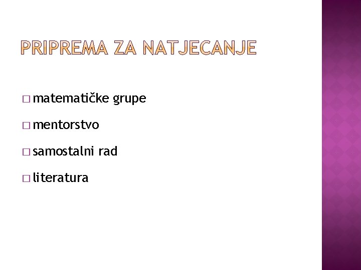 � matematičke grupe � mentorstvo � samostalni � literatura rad 