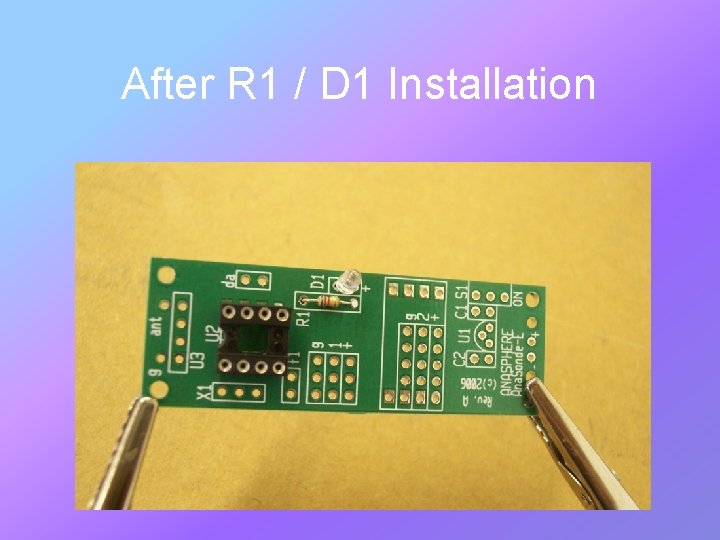 After R 1 / D 1 Installation 