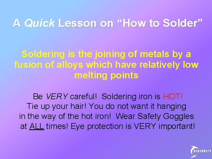 A Quick Lesson on “How to Solder” Soldering is the joining of metals by