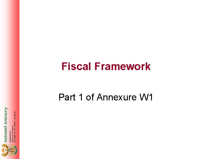 Fiscal Framework Part 1 of Annexure W 1 