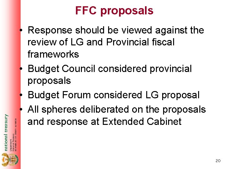 FFC proposals • Response should be viewed against the review of LG and Provincial