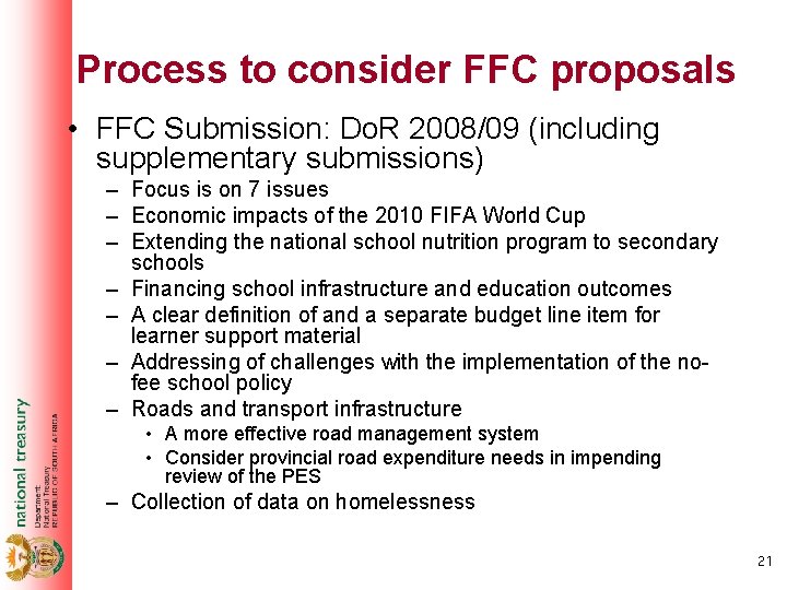 Process to consider FFC proposals • FFC Submission: Do. R 2008/09 (including supplementary submissions)