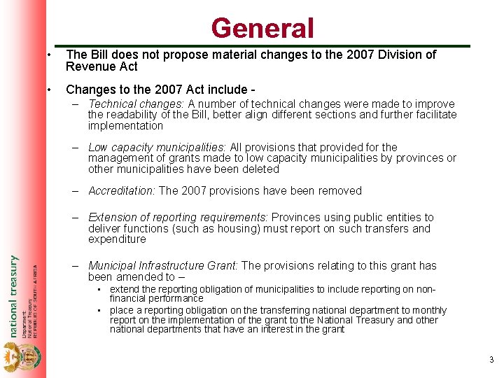 General • The Bill does not propose material changes to the 2007 Division of