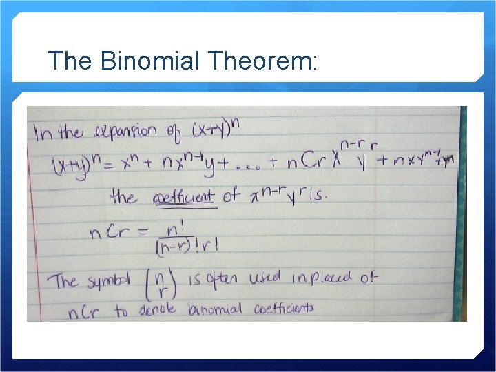 The Binomial Theorem: 
