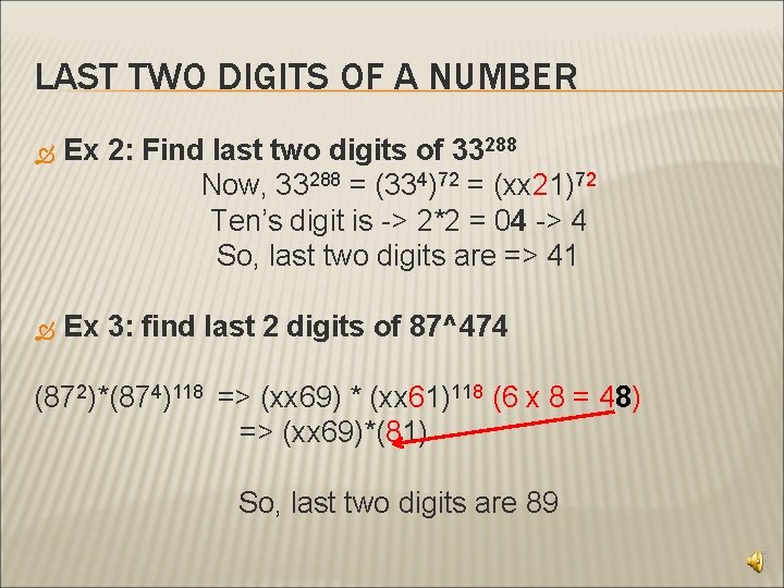 LAST TWO DIGITS OF A NUMBER Ex 2: Find last two digits of 33288