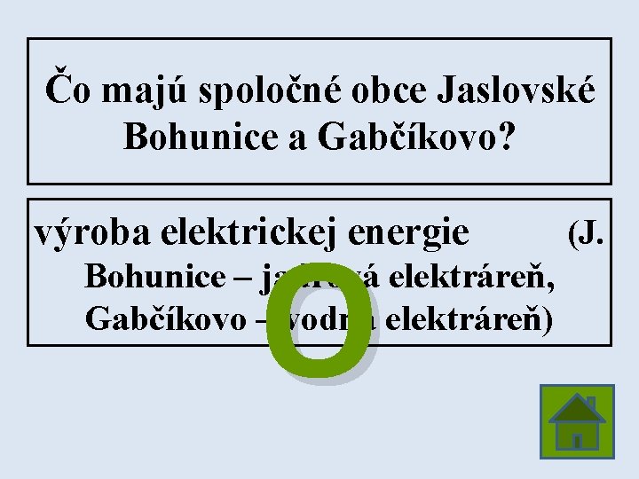 Čo majú spoločné obce Jaslovské Bohunice a Gabčíkovo? O výroba elektrickej energie Bohunice –