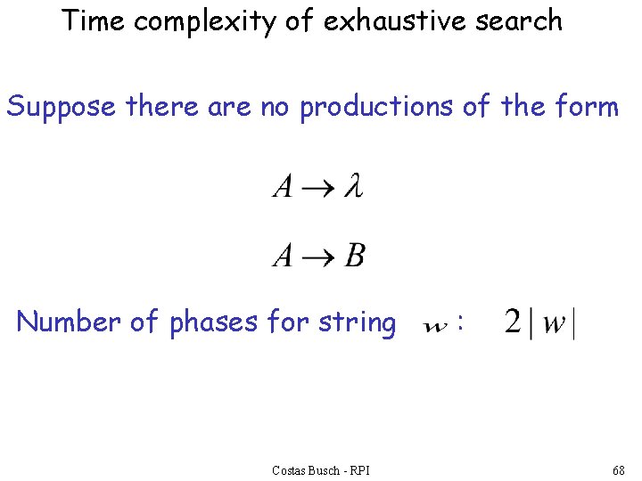 Time complexity of exhaustive search Suppose there are no productions of the form Number