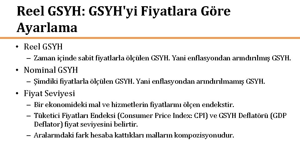 Reel GSYH: GSYH'yi Fiyatlara Göre Ayarlama • Reel GSYH – Zaman içinde sabit fiyatlarla