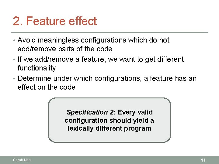 2. Feature effect • Avoid meaningless configurations which do not add/remove parts of the