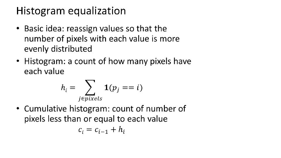 Histogram equalization • 