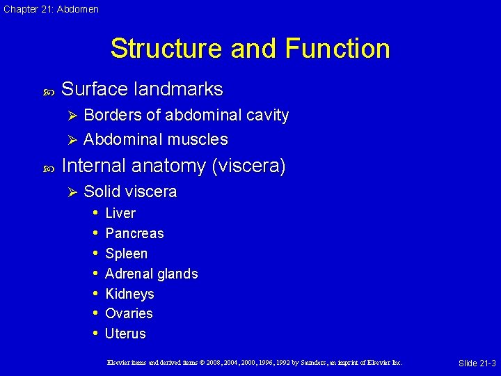 Chapter 21: Abdomen Structure and Function Surface landmarks Borders of abdominal cavity Ø Abdominal