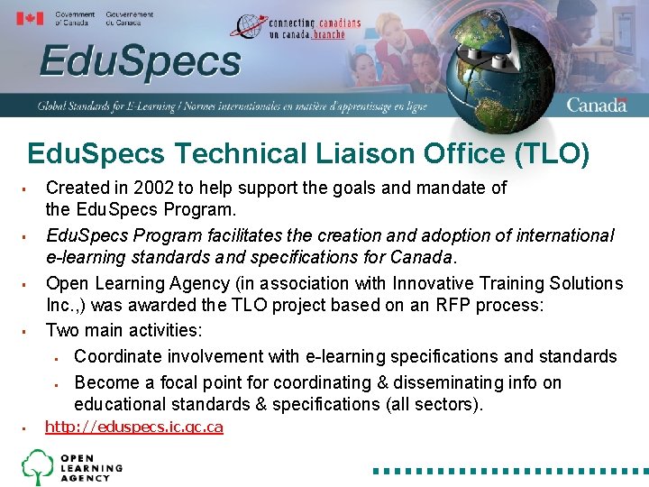 Edu. Specs Technical Liaison Office (TLO) § § § Created in 2002 to help Edu. Specs Technical Liaison Office (TLO) § § § Created in 2002 to help