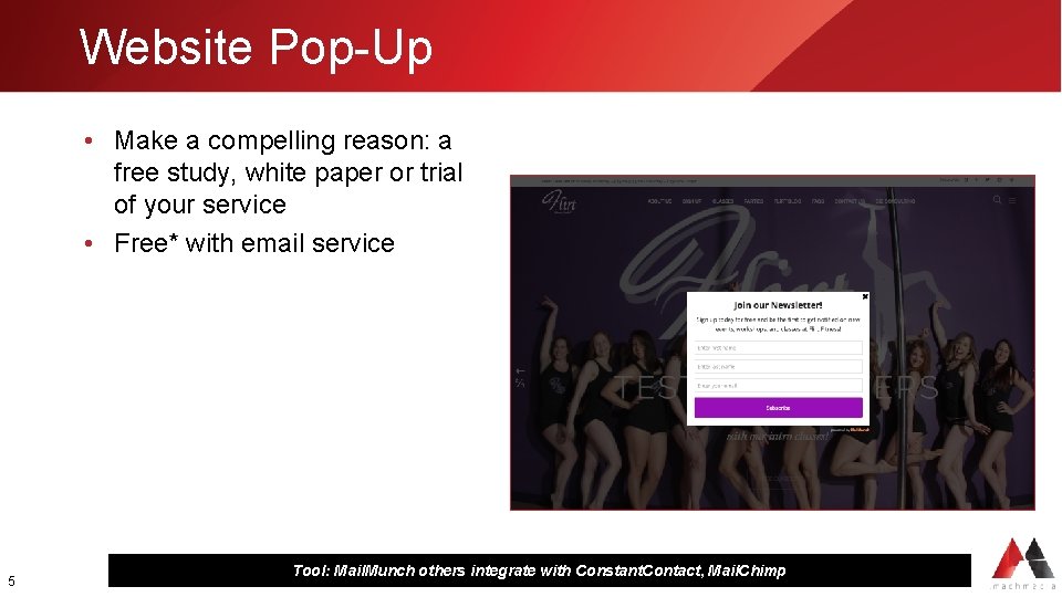 Website Pop-Up • Make a compelling reason: a free study, white paper or trial