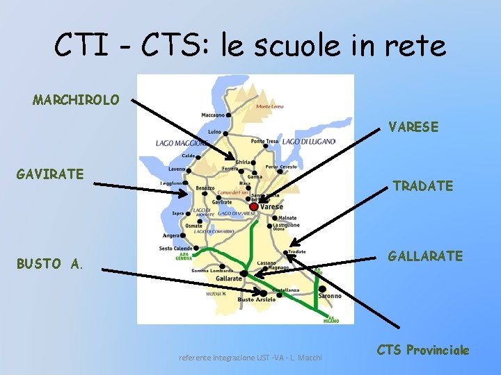 CTI - CTS: le scuole in rete MARCHIROLO VARESE GAVIRATE TRADATE GALLARATE BUSTO A.