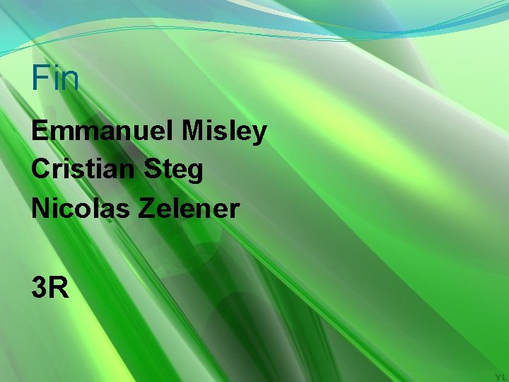 Fin Emmanuel Misley Cristian Steg Nicolas Zelener 3 R 
