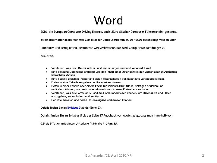 Word Businessplan/03. April 2010/KR 2 