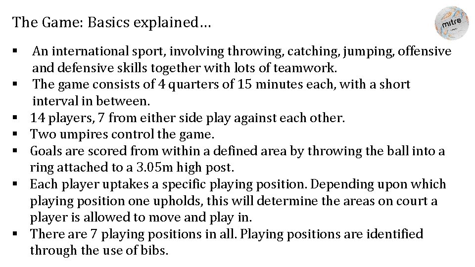 The Game: Basics explained… § An international sport, involving throwing, catching, jumping, offensive and The Game: Basics explained… § An international sport, involving throwing, catching, jumping, offensive and
