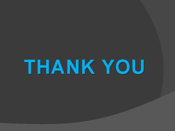 THANK YOU 