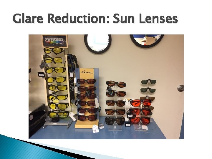 Glare Reduction: Sun Lenses 