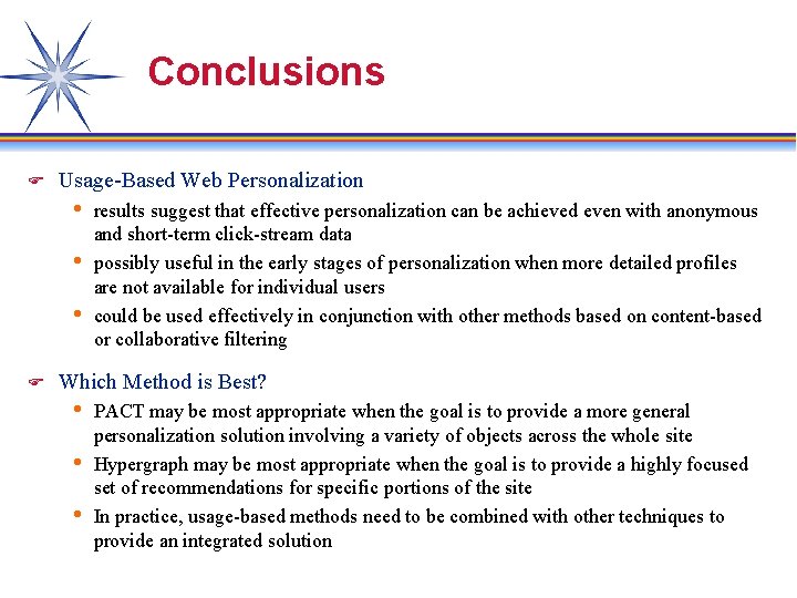 Conclusions F Usage-Based Web Personalization h results suggest that effective personalization can be achieved