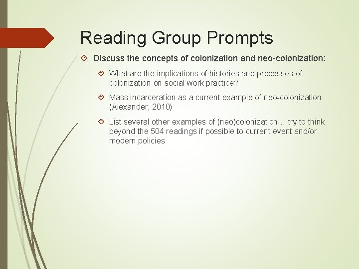Reading Group Prompts Discuss the concepts of colonization and neo-colonization: What are the implications