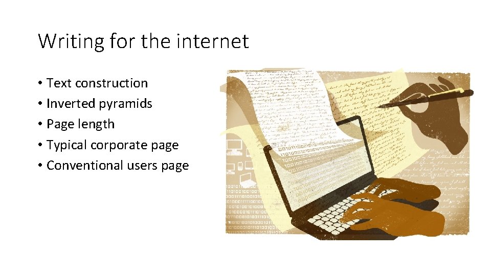Writing for the internet • Text construction • Inverted pyramids • Page length •