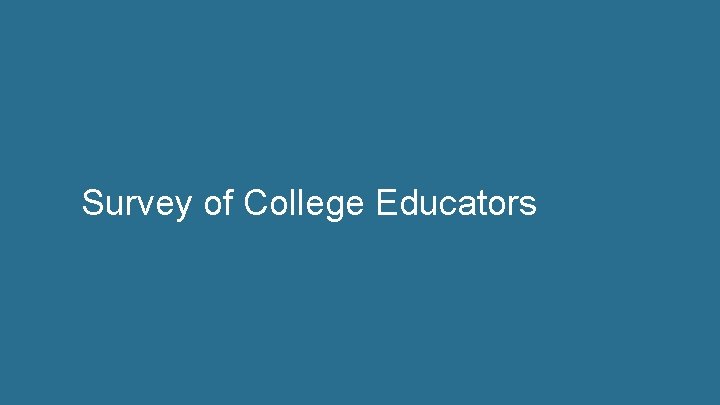 Survey of College Educators 