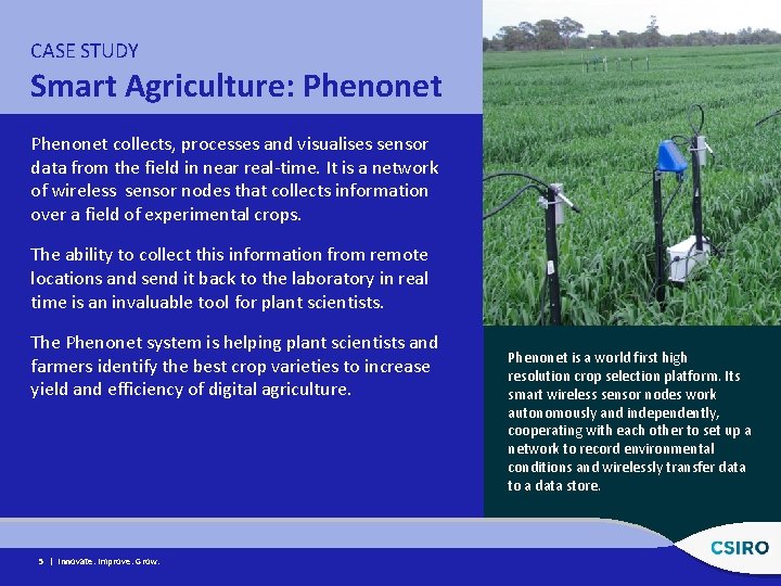 CASE STUDY Smart Agriculture: Phenonet collects, processes and visualises sensor data from the field