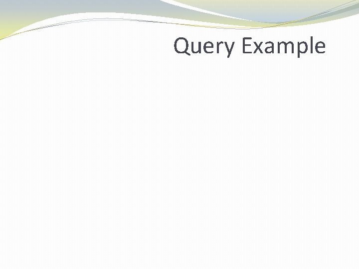 Query Example 