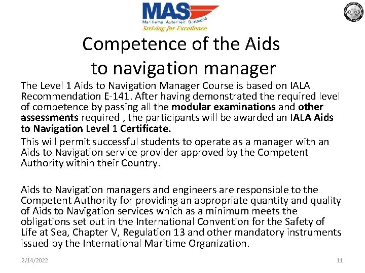 Competence of the Aids to navigation manager The Level 1 Aids to Navigation Manager